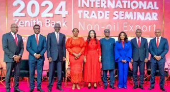 Stakeholders Call For Boost In Non-Oil Export At 2024 Zenith Bank Trade Seminar