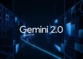 Gemini 2.0